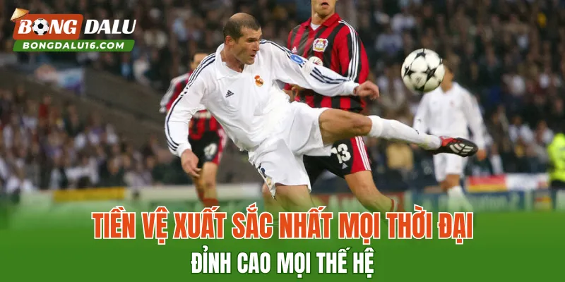 Tiền Vệ Xuất Sắc Nhất Mọi Thời Đại