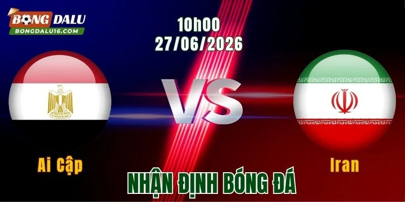 Nhận định Ai Cập vs Iran, 10h00 ngày 27/6: Cuộc đấu trí tại bảng G