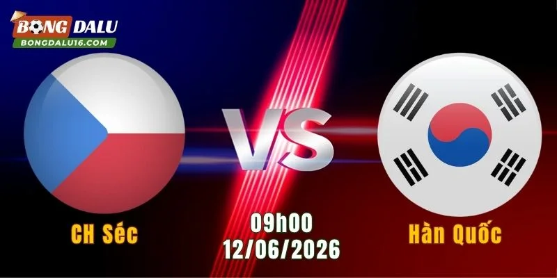 Nhận định CH Séc vs Hàn Quốc, 09h00 ngày 12/6: Khó phân định thắng thua